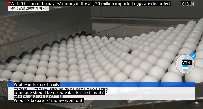 Disposal of 20 million imported eggs.